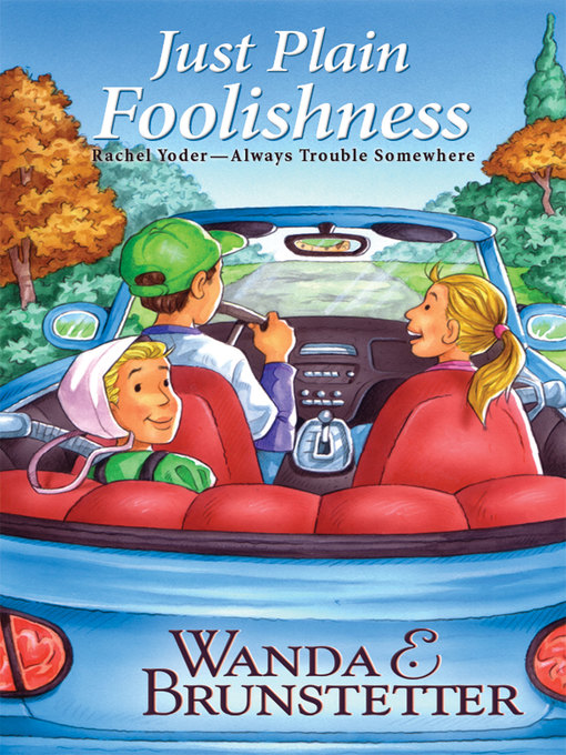Title details for Just Plain Foolishness by Wanda E. Brunstetter - Available